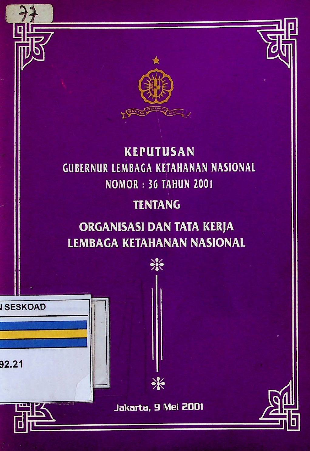 Keputusan Gubernur Lembaga Ketahan Nasional Nomor : 36 Tahun 2001